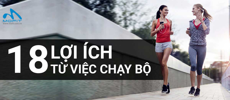 18 lợi ích từ việc chạy bộ thường xuyên Phần 1